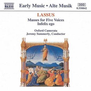 Mass for 5 Voices / Infelix Ego , Oxford Camerata
