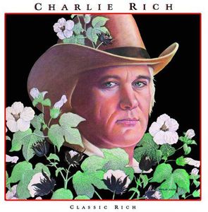 Classic Rich , Charlie Rich