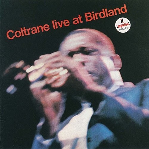 Coltrane Live At Birdland [Import]