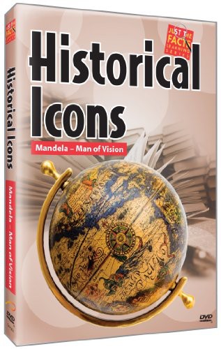 Historical Icons: Mandela-Man of Vision