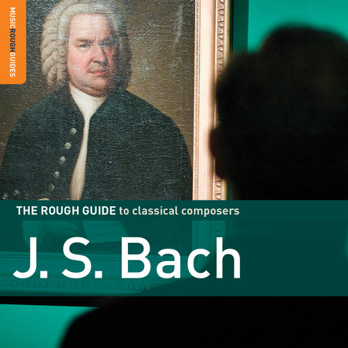 Rough Guide to Classical: J.S. Bach /  Various