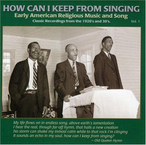 How Can I Keep From Singing - How Can I Keep from Singing 1 / Various