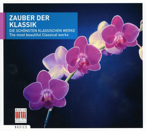 Magic of Classical: Most Beautiful Classical Works