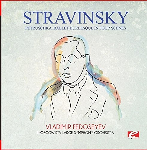 Stravinsky: Petruschka, ballet burlesque in four scenes