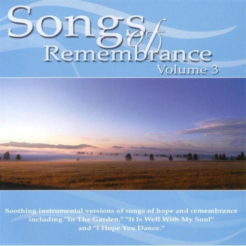 Songs Of Remembrance, Vol. 3