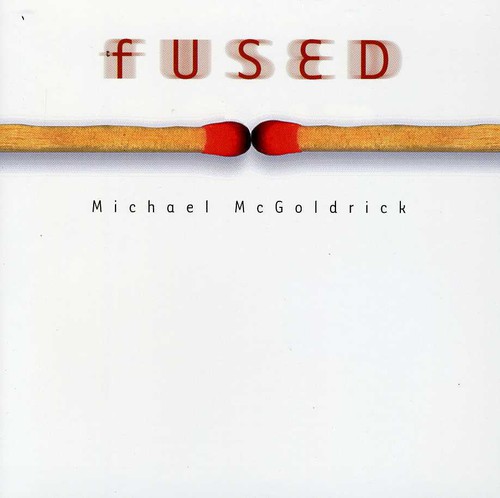 Michael Mcgoldrick - Fused