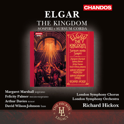 Elgar / London Symphony Orchestra & Chorus - The Kingdom - Sospiri - Sursum Corda (The Hick)