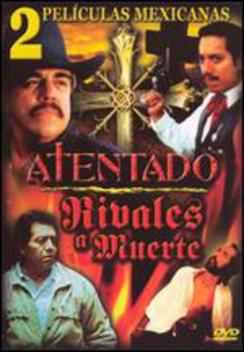 ATENTADO & RIVALES A MUERTE