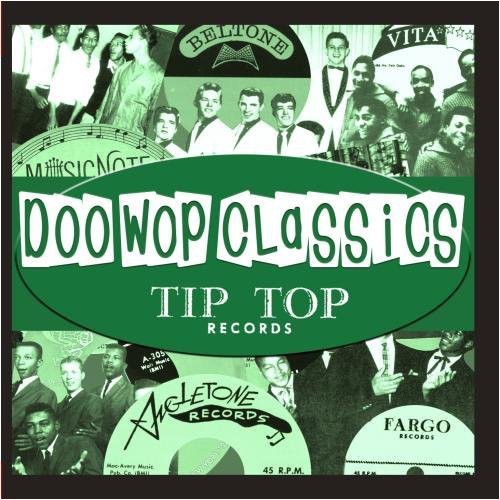 Doo-Wop Classics Vol. 1 / Tip Top Records