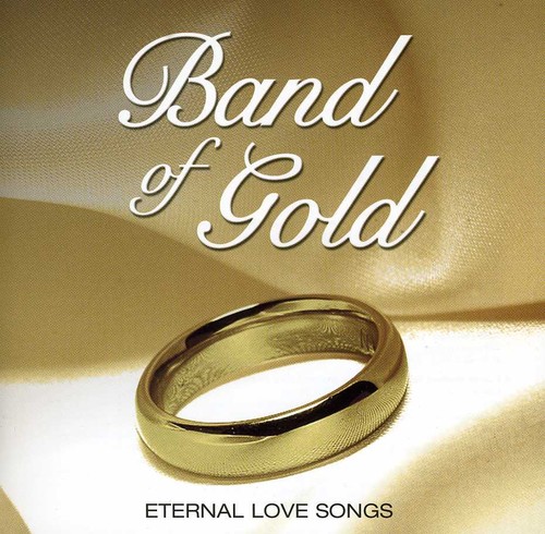 Band of Gold: Eternal Songs Oflove /  Various