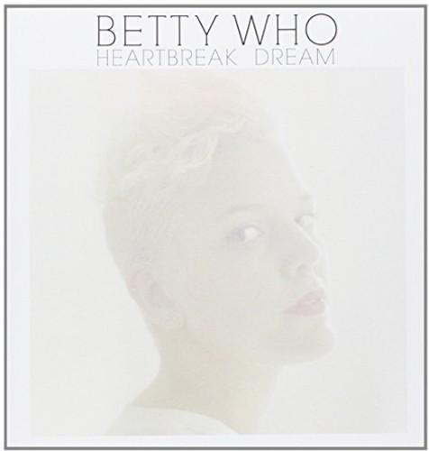 Betty Who - Heartbreak Dream [Vinyl Single]