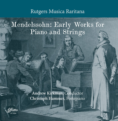 Mendelssohn: Early Works for Piano & Strings