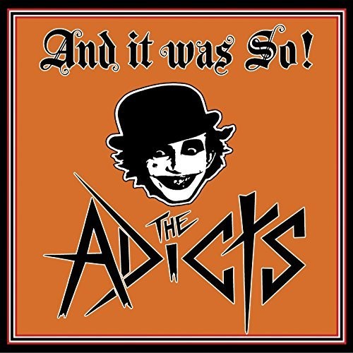 Adicts - & It Was So (Uk)