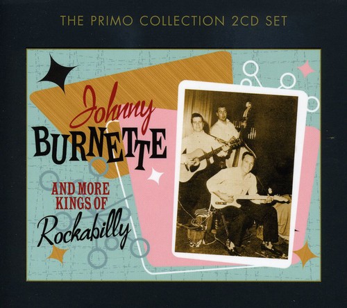 Johnny Burnette and More Kings Of Rockabilly [Import]