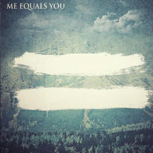 ME EQUALS YOU EP
