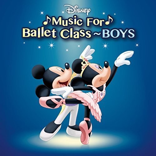 Disney Music for Ballet Class-Boys