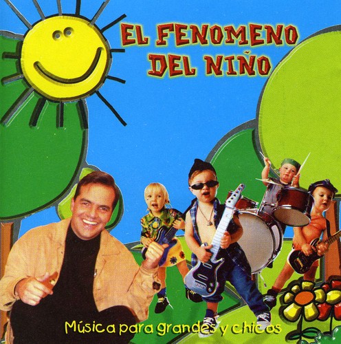 Fenomeno Del Nino: Musica Para Grandes y Chicos