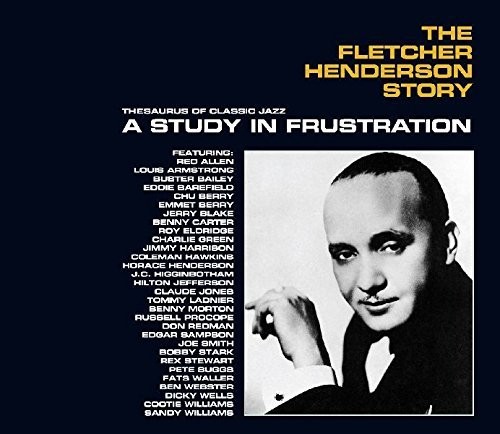 Fletcher Henderson Story: A Study In Frustration [Import]