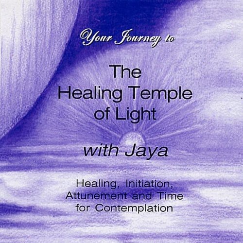 YOUR JOURNEY TO THE HEALING TEMPLE OF LIGHT WITH J