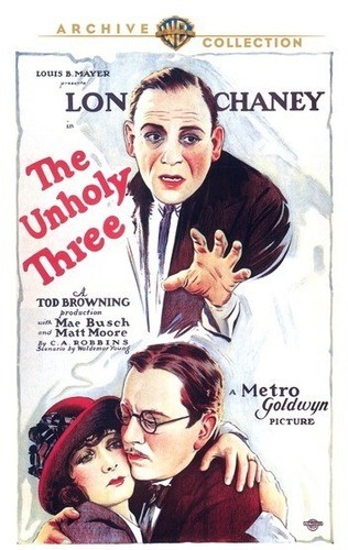 Chaney/Busch/Moore - The Unholy Three