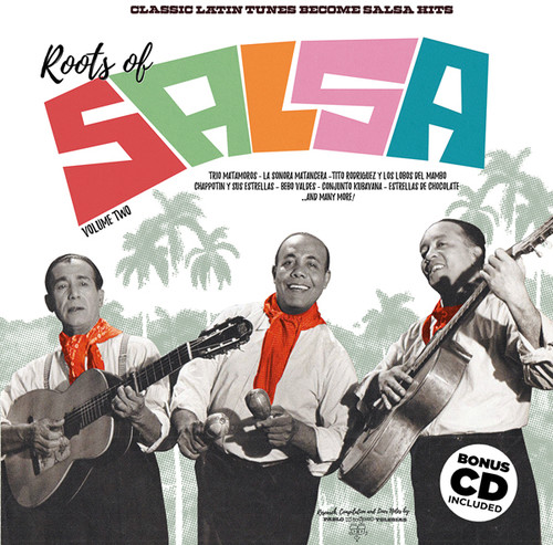 Roots Of Salsa Volume 2: Classic Latin Tunes Become Salsa Hits(Various Artists)