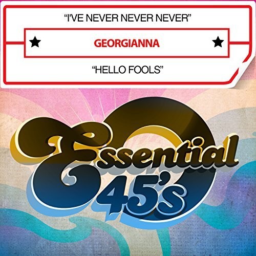 I'VE NEVER NEVER NEVER / HELLO FOOLS (DIGITAL 45)