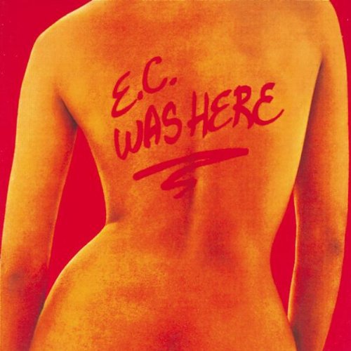 Eric Clapton - Ec Was Here (remastered)