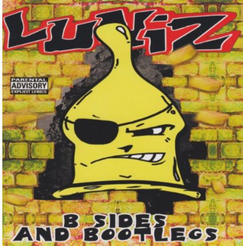 Luniz B Sides and Bootlegs [Explicit Content]