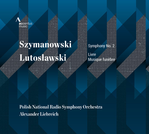 Szymanowski & Lutos?awski: Orchestra Works