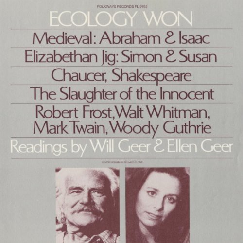 Ecology Won: Readings By Will Geer and Ellen Geer