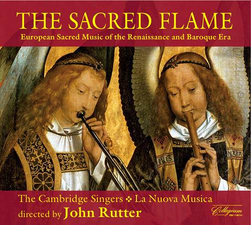 Sacred Flame: European Sacred Music of Renaissance