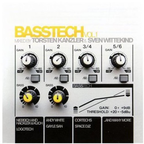 Basstech, Vol. 1: Mixed By Kanzler and Wittekind
