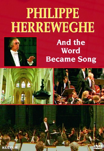 Philippe Herreweghe /  And the World Became Song