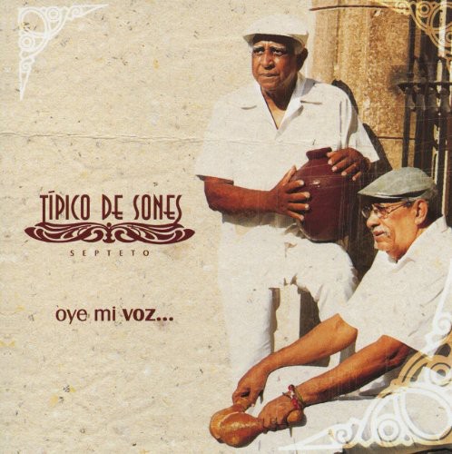 Septeto Tipico De Sones - Oye Mi Voz