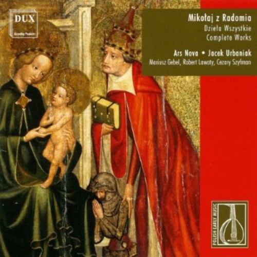 Complete Music of Mikolaj of Radom