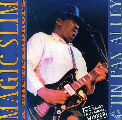 Magic Slim & The Teardrops - Tin Pan Alley
