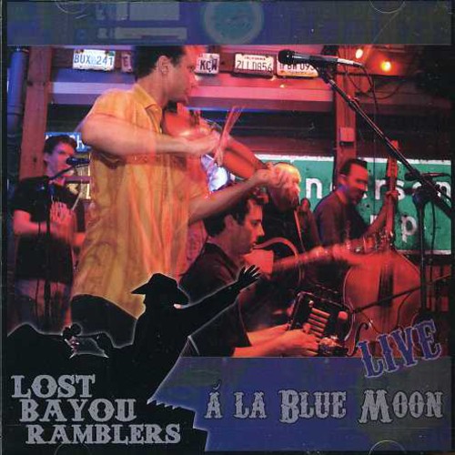 LOST BAYOU RAMBLERS - At The Blue Moon Live