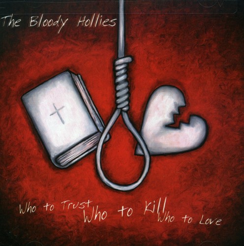 Who to Trust Who to Kill Who to Love