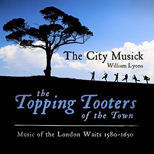 Music of the London Waits 1580-1650