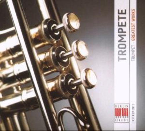 Haydn/Bach/Mozart - Trumpet: Greatest Works