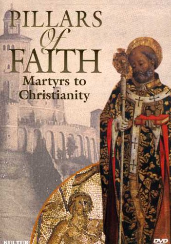 Pillars of Faith: Martyrs to Christianity