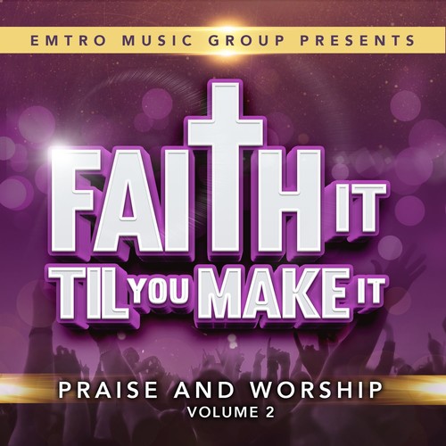 Faith It Til You Can Make It 2