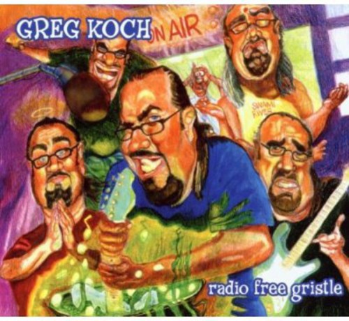 Greg Koch - Radio Free Gristle
