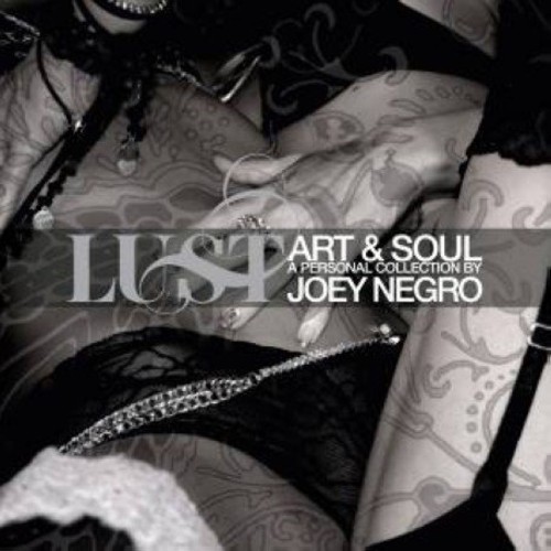 Lust: A Personal Collection By Joey Negro