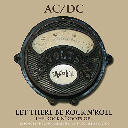 Let There Be Rock'n'Roll: The Rock'n'Roots of AC/DC