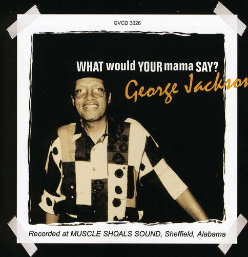 What Would Your Mama Say