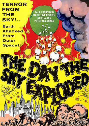 The Day the Sky Exploded