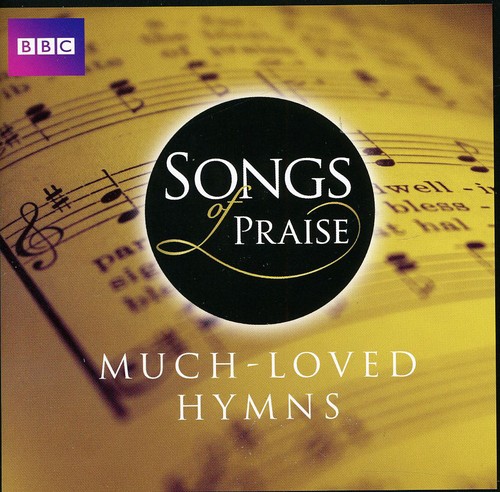 Songs of Praise: Much Loved Hymns /  Various