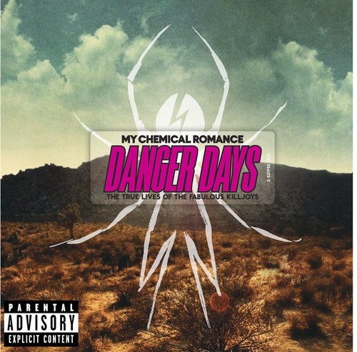 Danger Days: The True Lives Of The Fabolous Killjoys [Explicit Content]