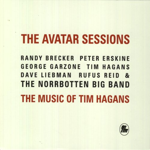The Avatar Sessions: The Music Of Tim Hagans